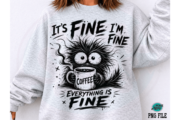 Download It's Fine I'm Fine, Funny Coffee Cat Png - Fine Collection
